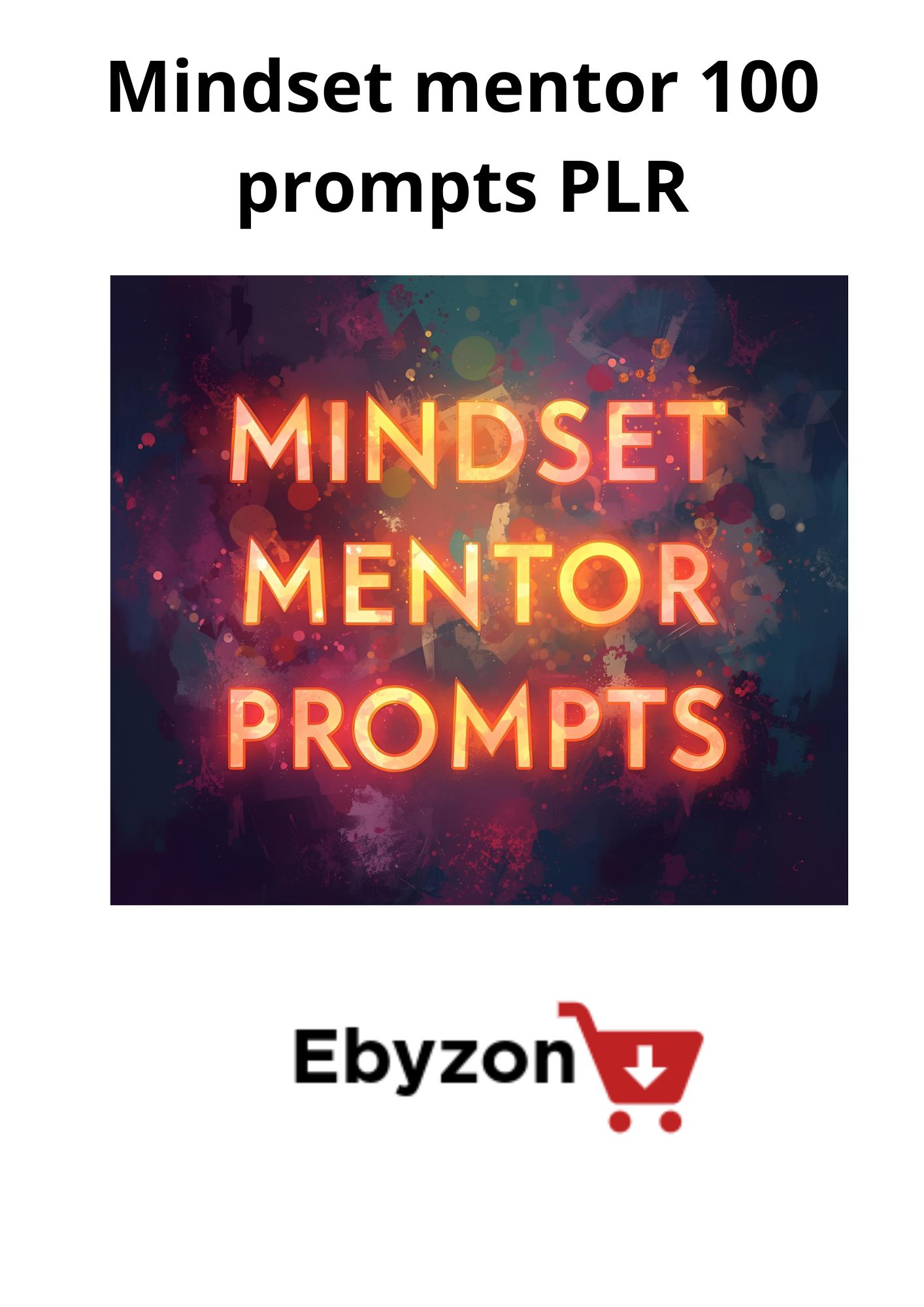 Mindset Mentor PLR: Daily Growth Content Kit 100 prompts